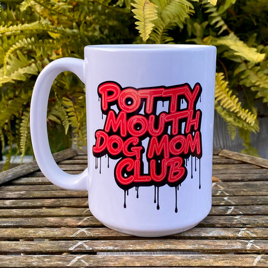Potty Mouth Dog Mom Mug