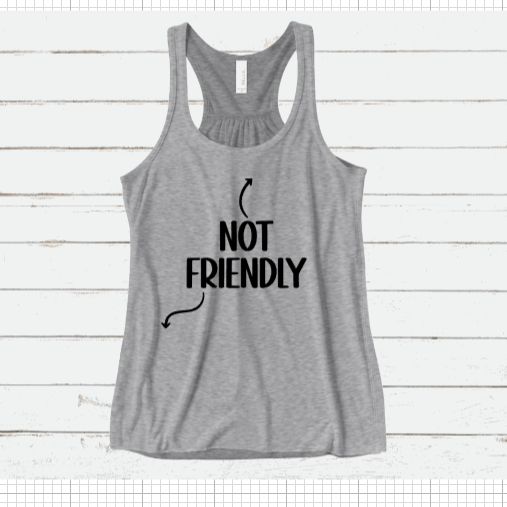 Not Friendly Tank Top